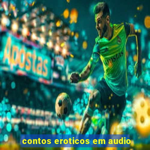 contos eroticos em audio